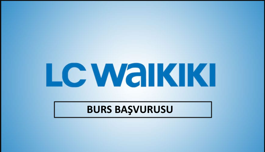 LCW Burs Başvurusu